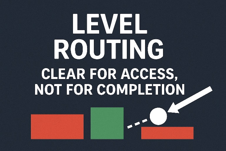 Level Routing: Clear for Access, Not for Completion