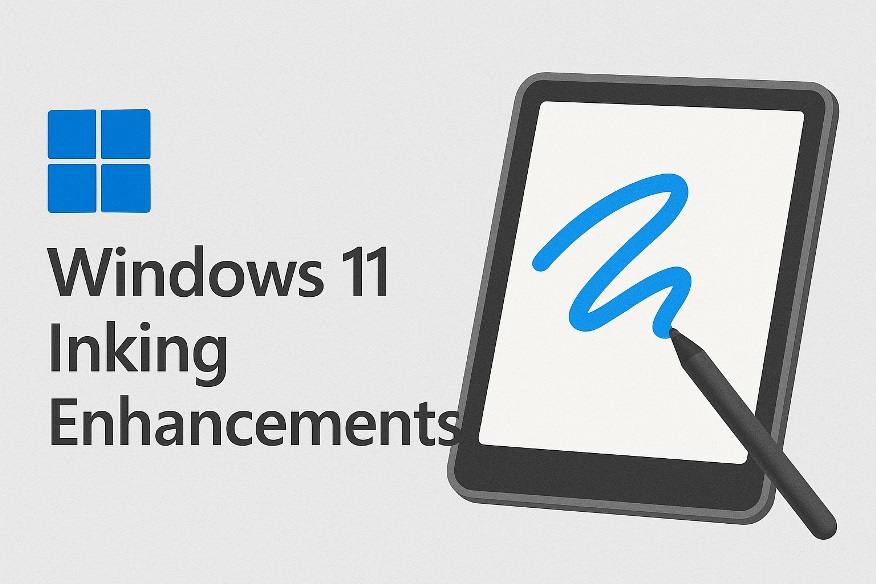 Windows 11 Inking Enhancements