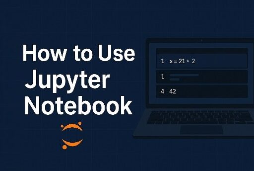 How to Use Jupyter Notebook
