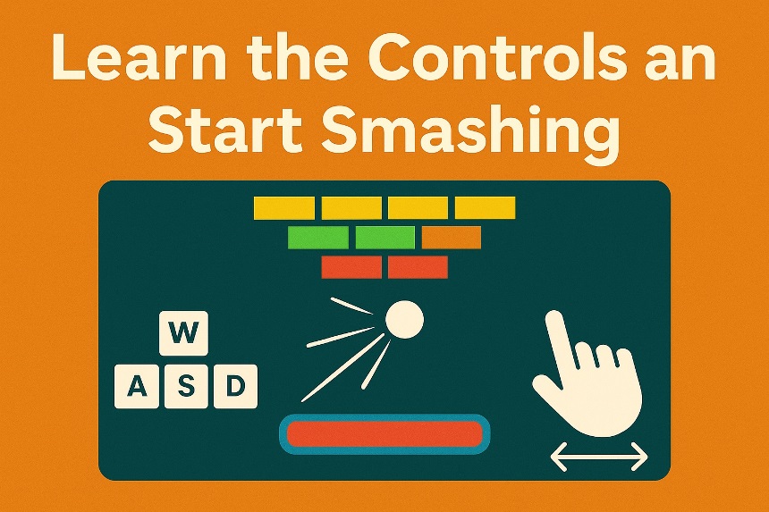 Learn the Controls and Start Smashing
