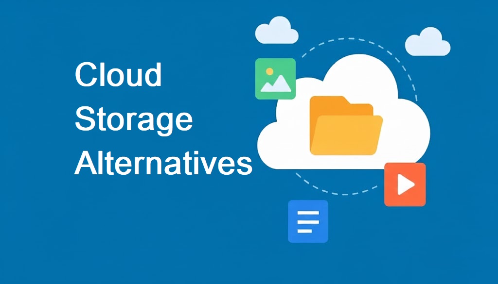 Cloud Storage Alternatives: 15 Best Free & Paid 2026